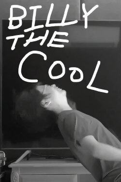 The Extraordinary Story of the kid that flew to the sun or Billy the Cool (2021) The Extraordinary Story of the kid that flew to the sun or Billy the Cool (2021)