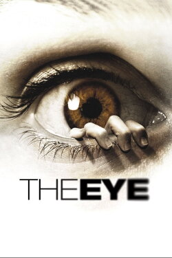 The Eye (2008) The Eye (2008)