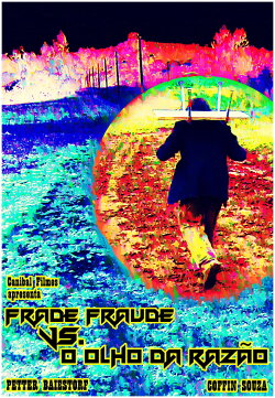 The Eye of Reason and Fraud (2003) The Eye of Reason and Fraud (2003)