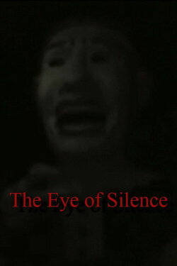 The Eye of Silence (2006) The Eye of Silence (2006)