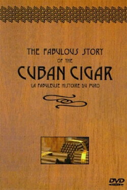 The Fabulous Story of the Cuban Cigar (1999)