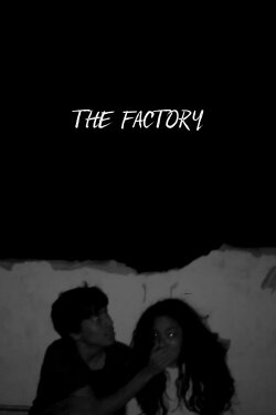 The Factory (2017)