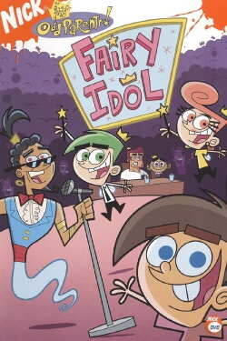 The Fairly OddParents: Fairy Idol (2006) The Fairly OddParents: Fairy Idol (2006)