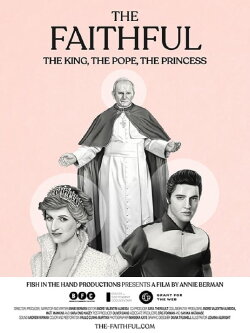 The Faithful: The King, The Pope, The Princess (2021) The Faithful: The King, The Pope, The Princess (2021)