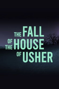 The Fall of the House of Usher (2021) The Fall of the House of Usher (2021)