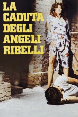 The Fall of the Rebel Angels (1981) The Fall of the Rebel Angels (1981)