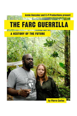 The Farc Guerilla, a History of the Future (2024) The Farc Guerilla, a History of the Future (2024)