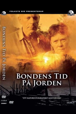 The Farmer's Time on Earth (2003) The Farmer's Time on Earth (2003)