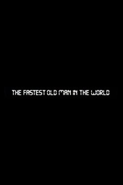 The Fastest Old Man in the World (1993)