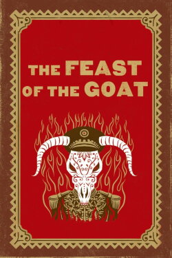 The Feast of the Goat (2006) The Feast of the Goat (2006)