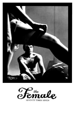 The Female: Seventy Times Seven (1962) The Female: Seventy Times Seven (1962)