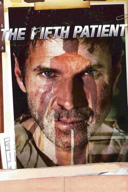 The Fifth Patient (2007) The Fifth Patient (2007)