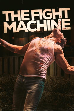 The Fight Machine (2022) The Fight Machine (2022)