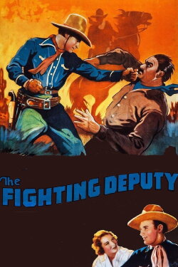 The Fighting Deputy (1937) The Fighting Deputy (1937)