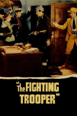 The Fighting Trooper (1934) The Fighting Trooper (1934)