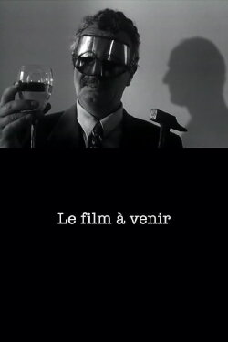 The Film to Come (1997) The Film to Come (1997)