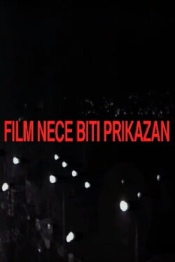 The Film Will Not Be Screened (1988)