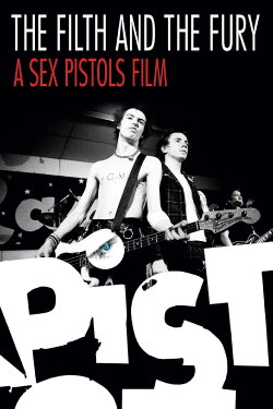 The Filth and the Fury (2000) The Filth and the Fury (2000)