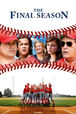 The Final Season (2007) The Final Season (2007)