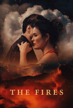 The Fires (2025) The Fires (2025)