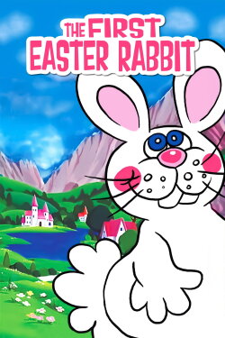 The First Easter Rabbit (1976) The First Easter Rabbit (1976)