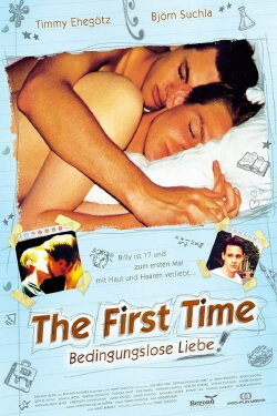 The First Time - Bedingungslose Liebe (2011) The First Time - Bedingungslose Liebe (2011)