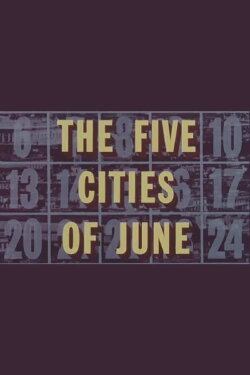 The Five Cities of June (1963) The Five Cities of June (1963)