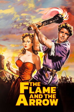 The Flame and the Arrow (1950) The Flame and the Arrow (1950)