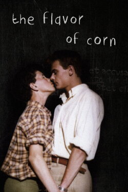 The Flavor of Corn (1989) The Flavor of Corn (1989)