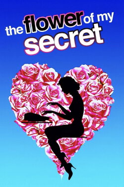 The Flower of My Secret (1995) The Flower of My Secret (1995)