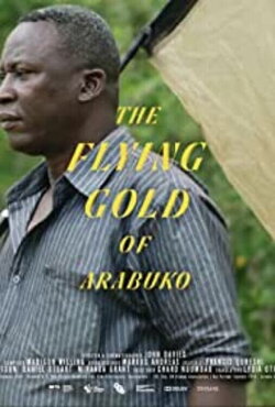 The Flying Gold of Arabuko (2020)