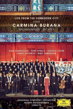 The Forbidden City Concert: Carmina Burana (2019) The Forbidden City Concert: Carmina Burana (2019)