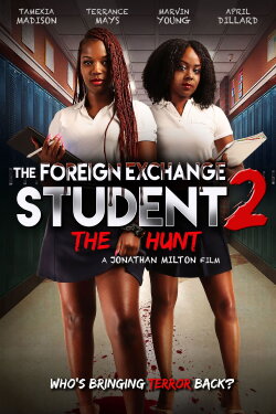 The Foreign Exchange Student 2: The Hunt (2022) The Foreign Exchange Student 2: The Hunt (2022)