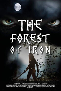 The Forest of Iron (2015) The Forest of Iron (2015)