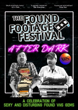 The Found Footage Festival: After Dark (2020) The Found Footage Festival: After Dark (2020)