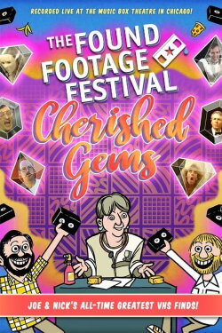 The Found Footage Festival: Cherished Gems (2019) The Found Footage Festival: Cherished Gems (2019)