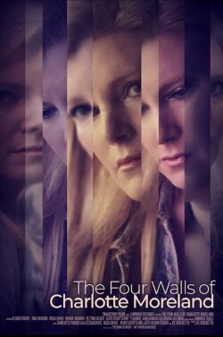 The Four Walls of Charlotte Moreland (2021) The Four Walls of Charlotte Moreland (2021)