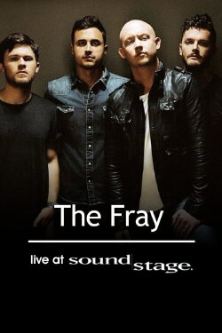 The Fray - Live at Soundstage (2010) The Fray - Live at Soundstage (2010)