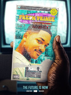 The Fresh Prince of Nowhere (2024) The Fresh Prince of Nowhere (2024)