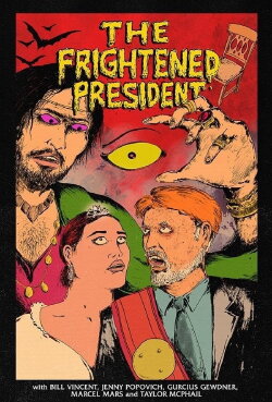 The Frightened President (2020) The Frightened President (2020)