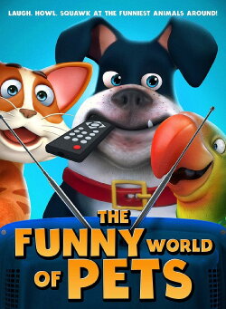 The Funny World Of Pets (2019)