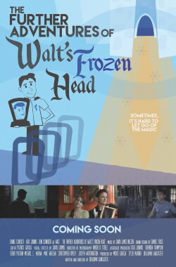 The Further Adventures of Walt's Frozen Head (2019) The Further Adventures of Walt's Frozen Head (2019)