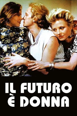 The Future Is Woman (1984) The Future Is Woman (1984)