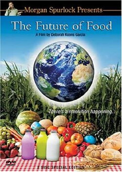 The Future of Food (2004) The Future of Food (2004)