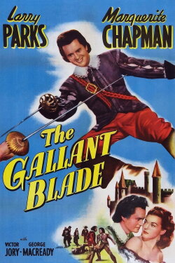 The Gallant Blade (1948) The Gallant Blade (1948)