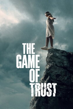 The Game of Trust (2023) The Game of Trust (2023)