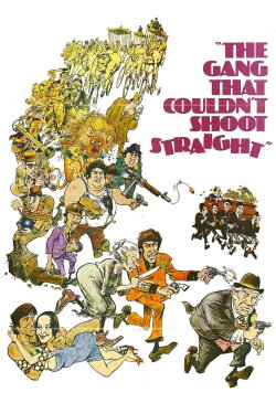 The Gang That Couldn't Shoot Straight (1971)