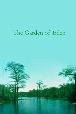 The Garden of Eden (1984) The Garden of Eden (1984)