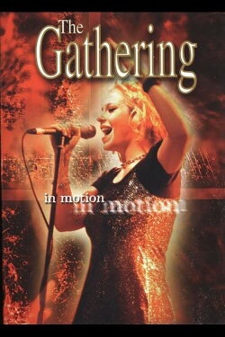 The Gathering: In Motion (1996) The Gathering: In Motion (1996)