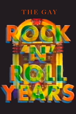 The Gay Rock & Roll Years (1993) The Gay Rock & Roll Years (1993)